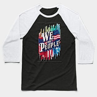 We The People Baseball T-Shirt